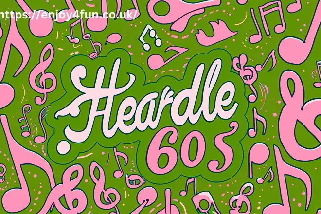 Heardle 60s A Nostalgic Music Game for All Ages