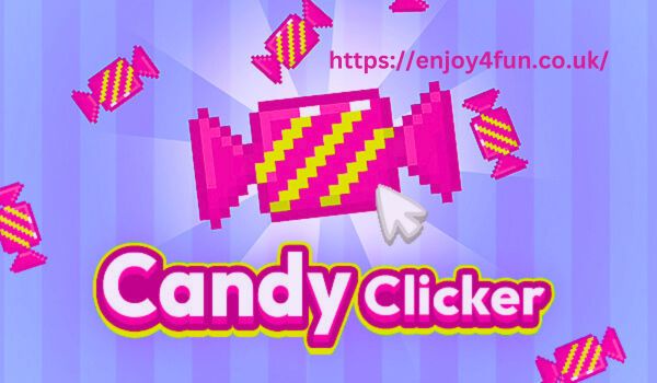 Candy Clicker Unblocked