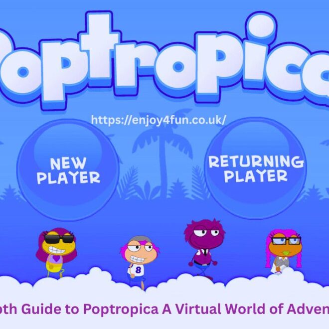 In-Depth Guide to Poptropica A Virtual World of Adventure and Learning