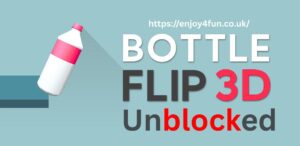 Bottle Flip 3D Unblocked The Ultimate Guide to Flipping Fun Anywhere