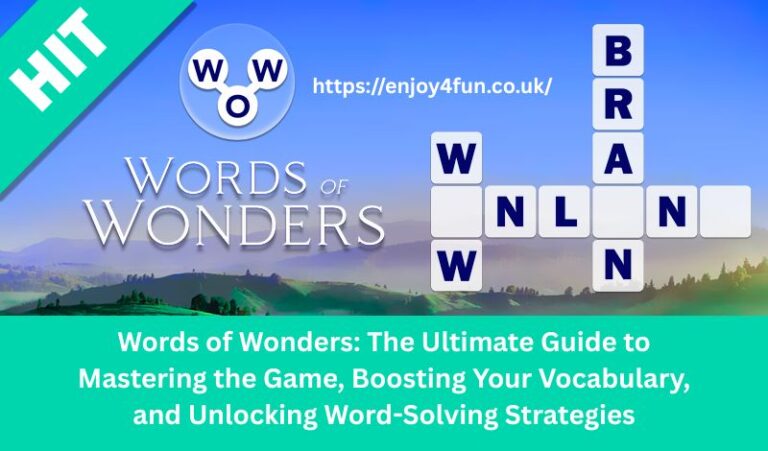Words of Wonders The Ultimate Guide to Mastering the Game Boosting Your Vocabulary and Unlocking Word-Solving Strategies