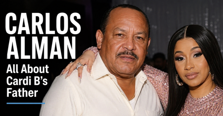 Carlos Alman: The Untold Story of Cardi B’s Father and the Man Behind the Superstar’s Success