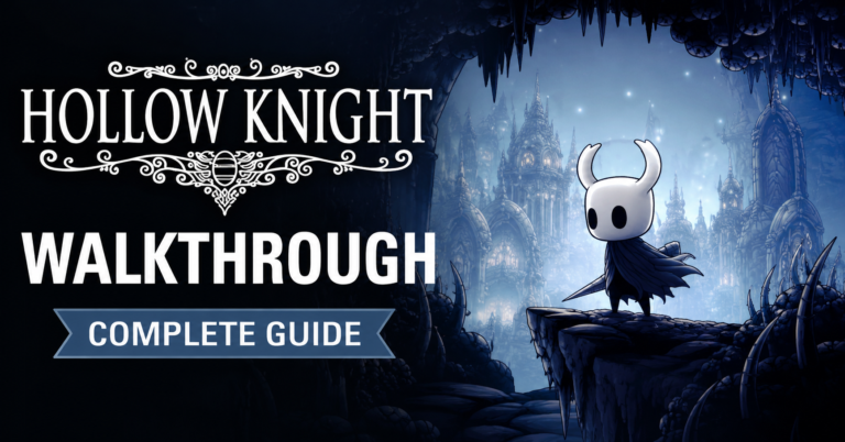 Hollow Knight Walkthrough: The Complete Guide to Exploring Hallownest and Defeating Every Major Challenge