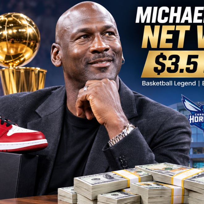 Michael Jordan Net Worth: How the Basketball Legend Built His Billion-Dollar Empire