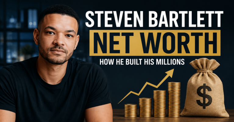 Steven Bartlett Net Worth: How the Entrepreneur Built His Wealth and Business Empire